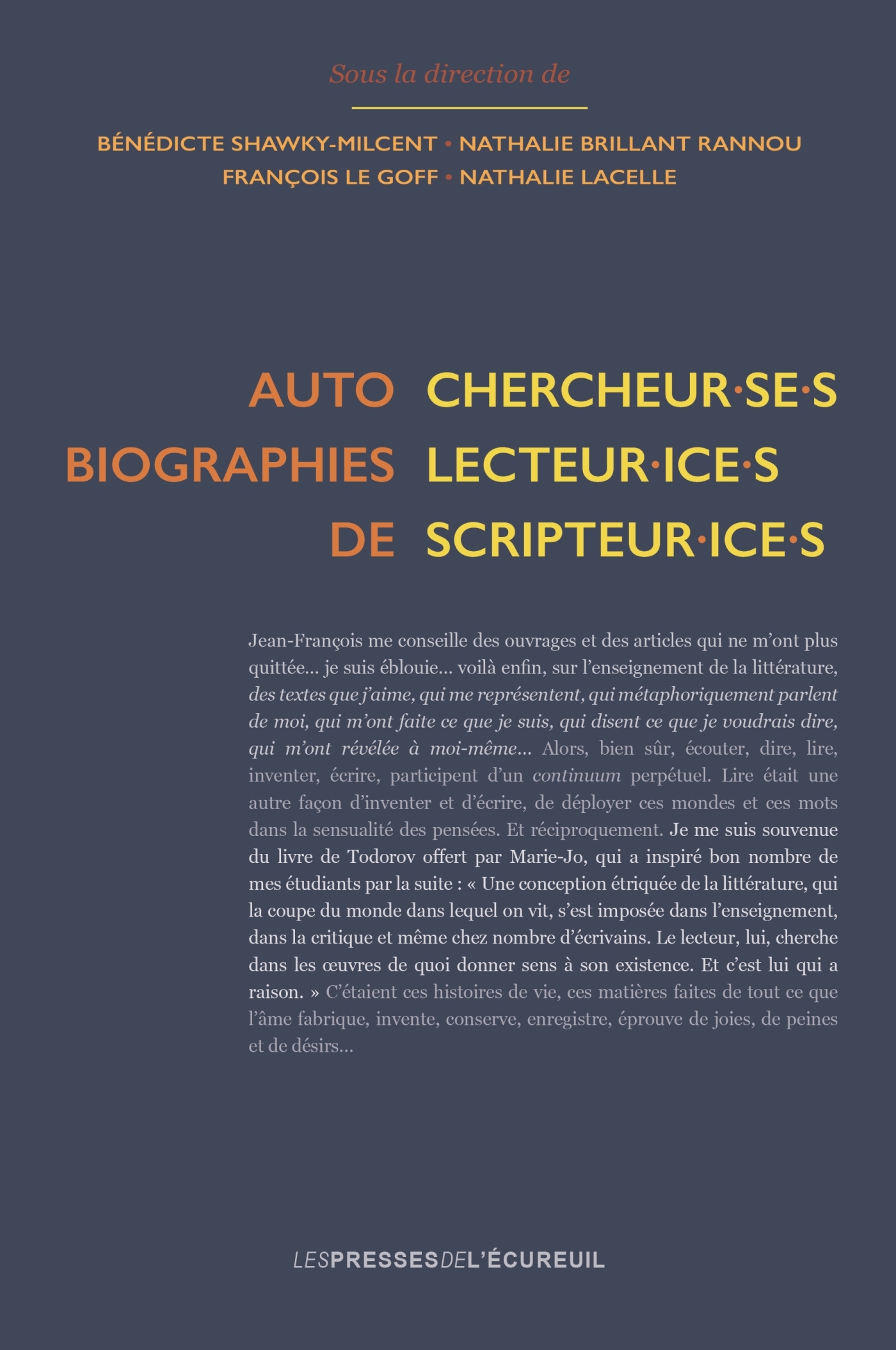 Autobiographies de chercheur·se·s, lecteur·ice·s, scripteur·ice·s
