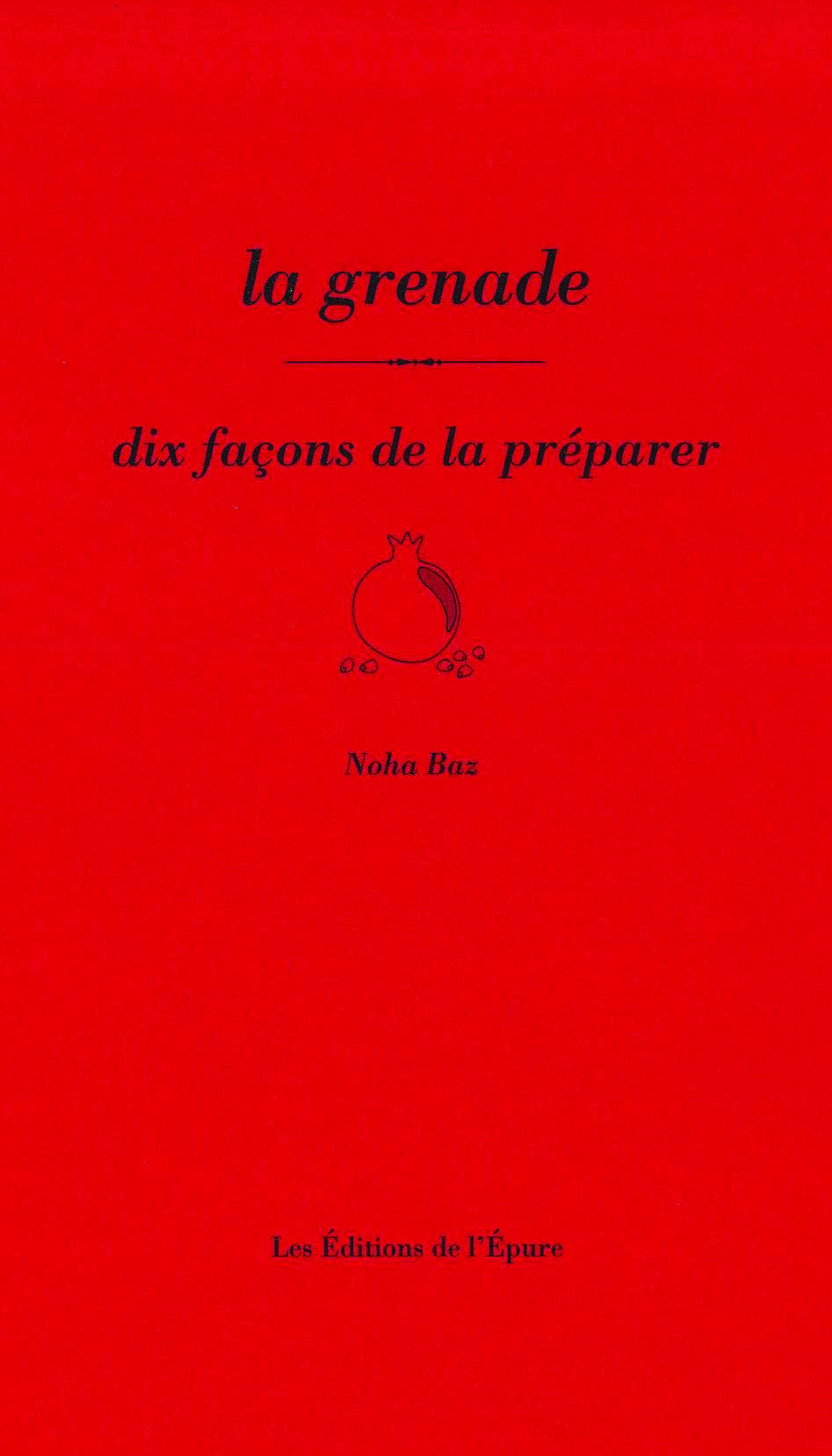 La grenade, dix façons de la préparer