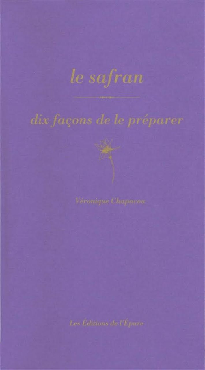 Le safran, dix façons de le préparer