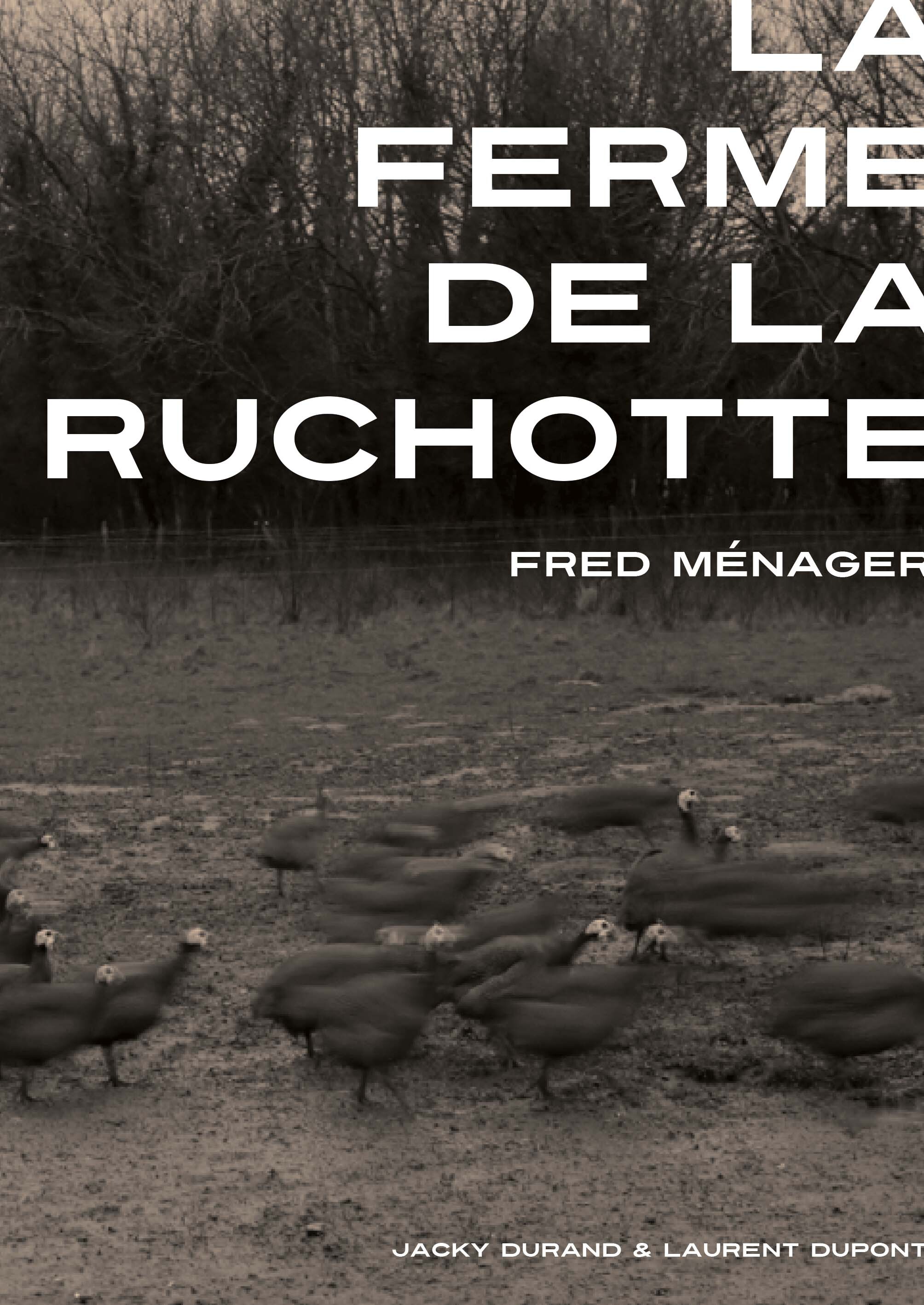 La ferme de la Ruchotte. Fred Ménager
