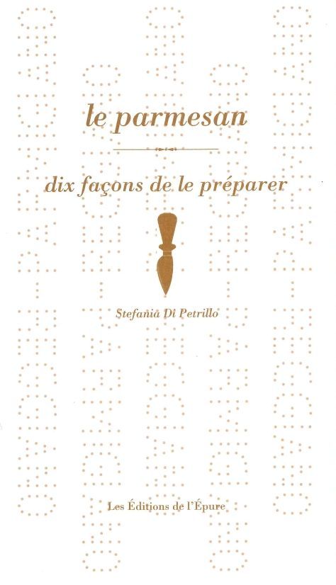 Le parmesan, dix façons de le préparer