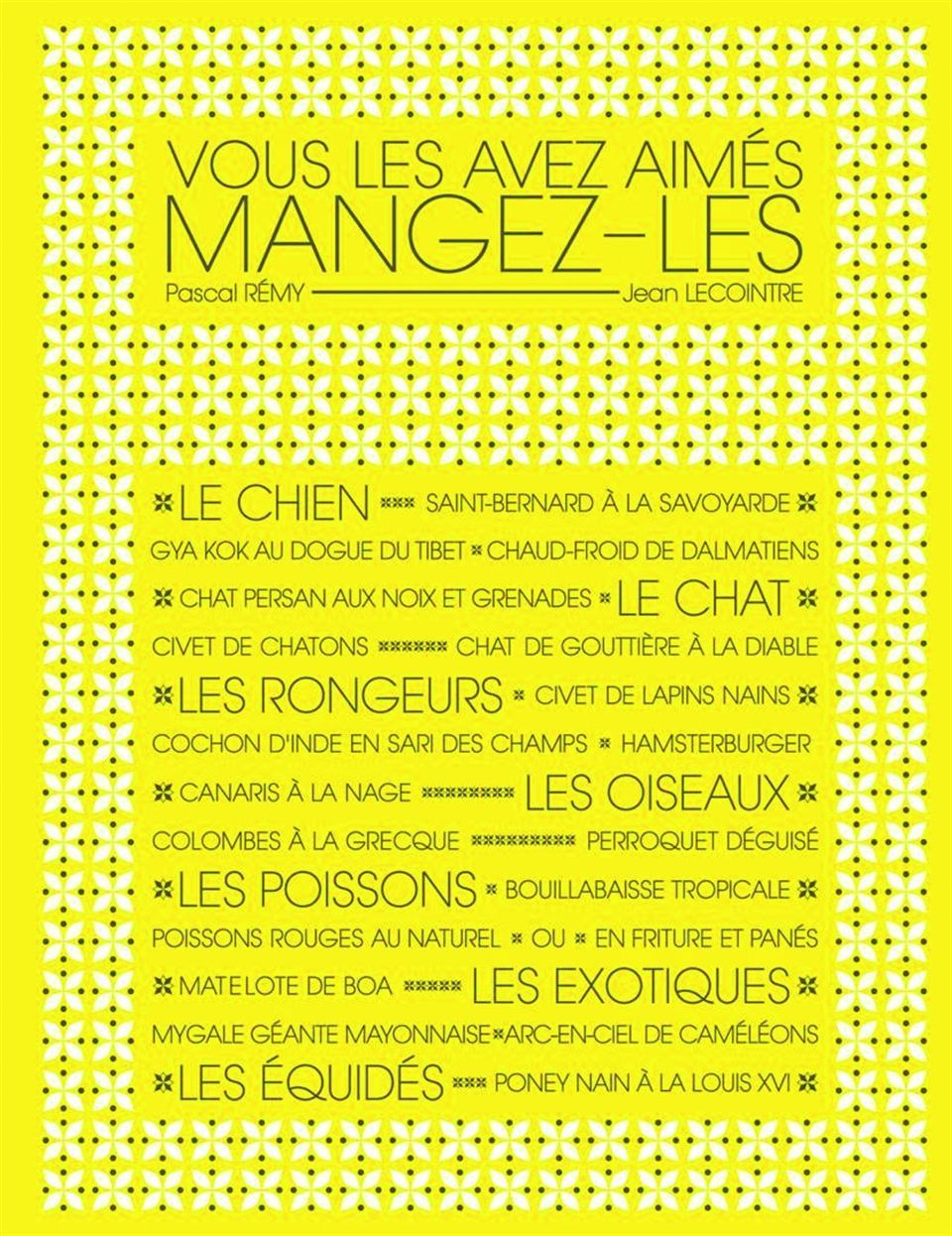 Vous les avez aimés, mangez-les !