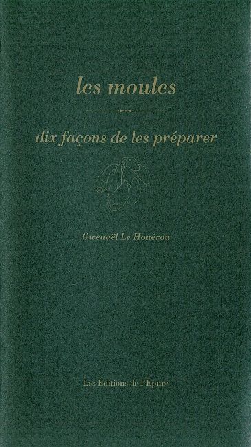 Les moules, dix façons de les préparer