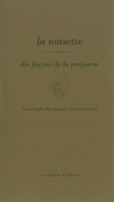 La noisette, dix façons de la préparer