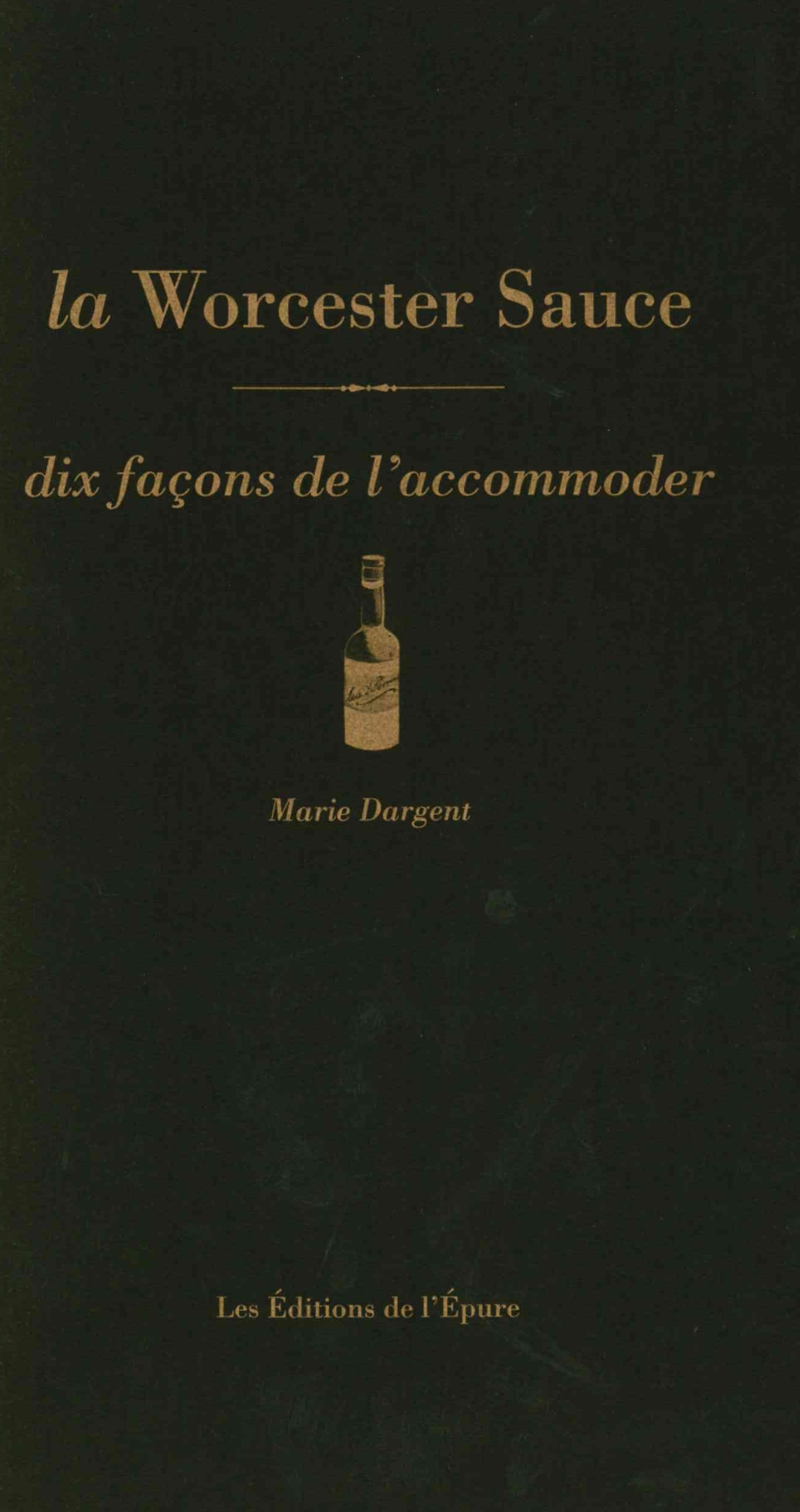 La Worcester Sauce, dix façons de l'accommoder