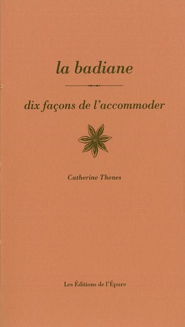 La Badiane, dix façons de la préparer