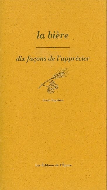 La Bière, dix façons de la préparer