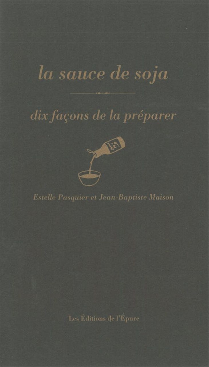 La sauce soja, dix façons de la préparer