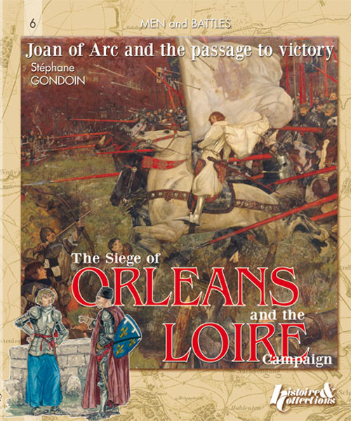 The siege of Orléans and the Loire campaign - 1428-29