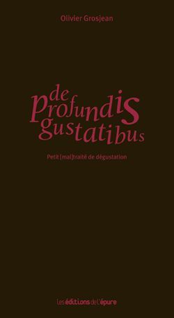 De profundis gustatibus