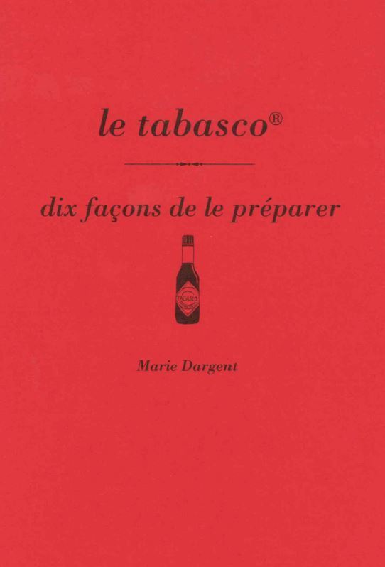 Le Tabasco, dix façons de le préparer