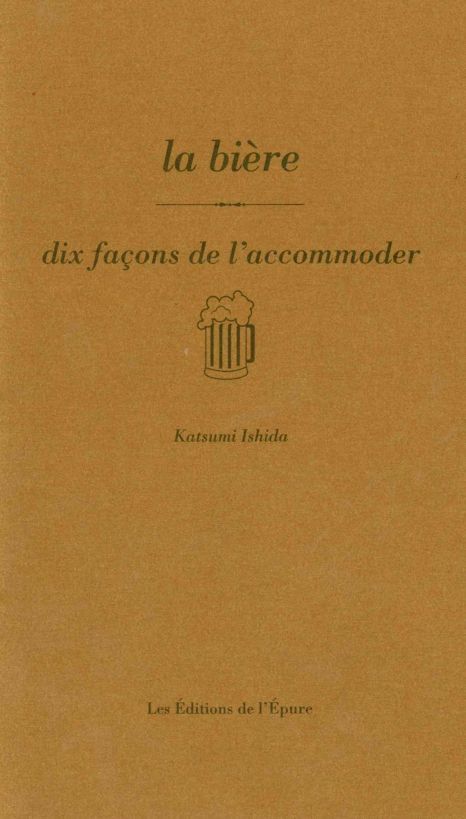 La bière, dix façons de l'accommoder