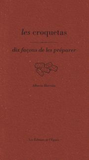 Les Croquetas, dix façons de les préparer
