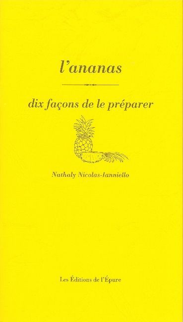 L'ananas, dix façons de le préparer