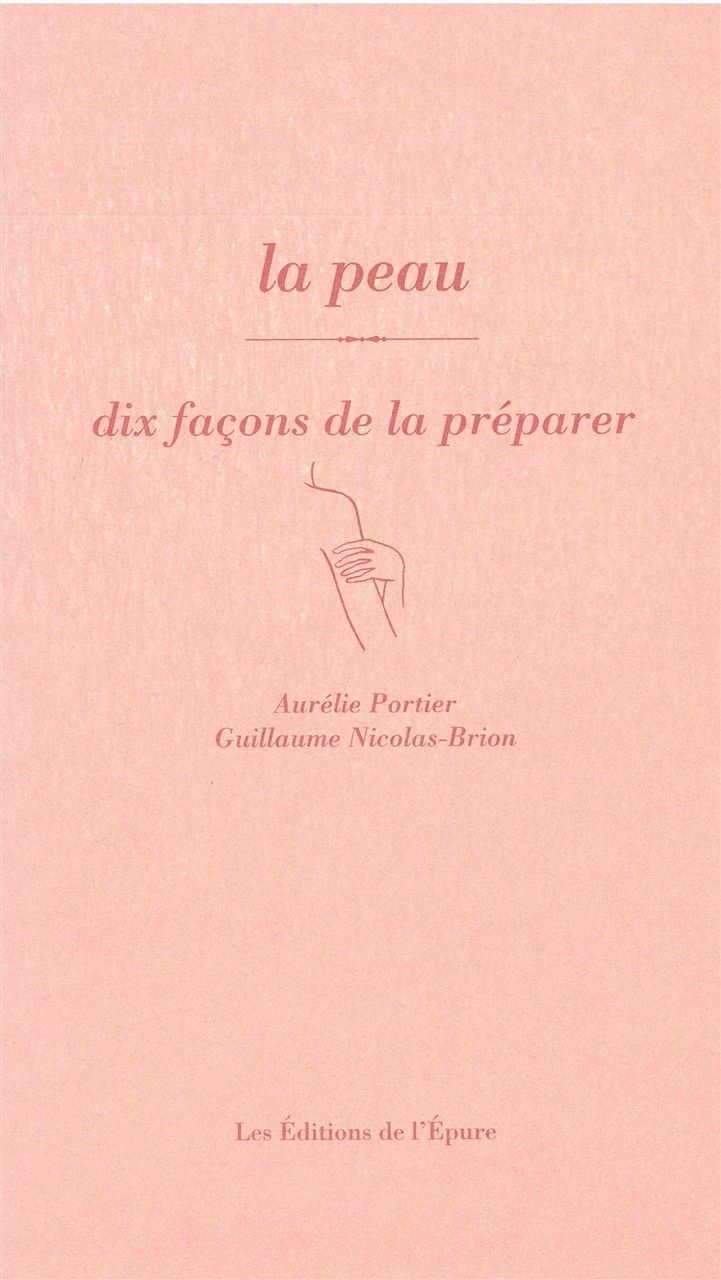 La peau, dix façons de la préparer