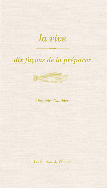 La vive, dix façons de la préparer
