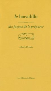 Le Bocadillo, dix façons de le préparer