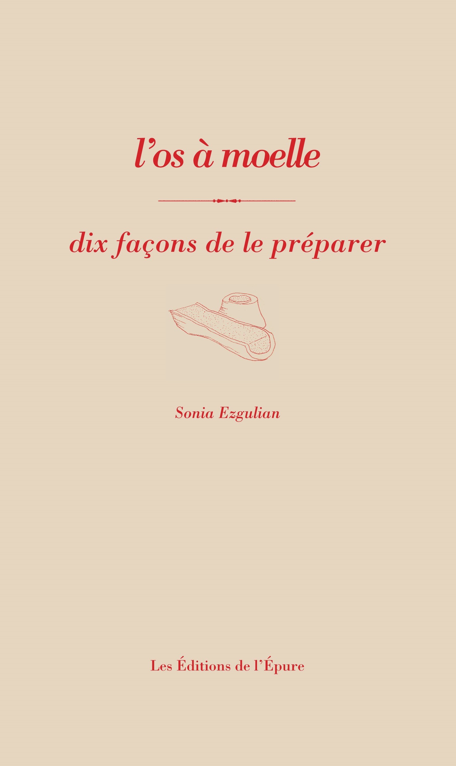 L'os à moelle, dix façons de le préparer