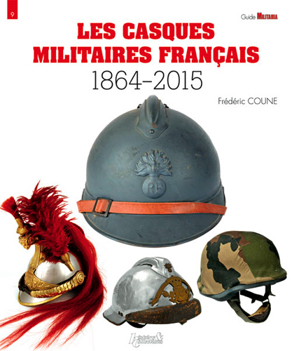 Les casques militaires français - 1864-2015