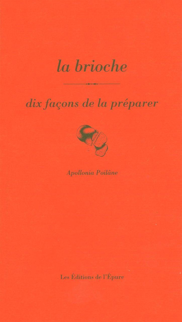La brioche, dix façons de la préparer