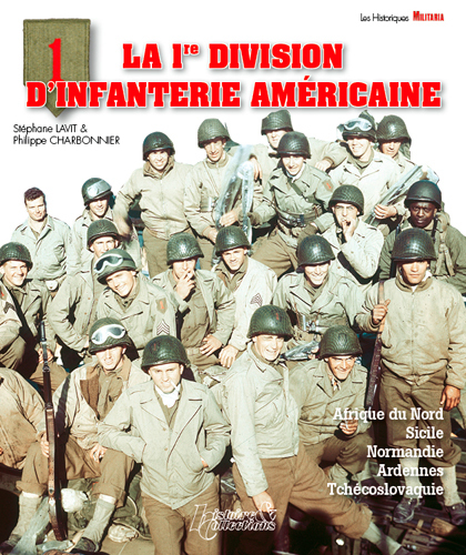 LA 1RE DIVISION D'INFANTERIE AMERICAINE