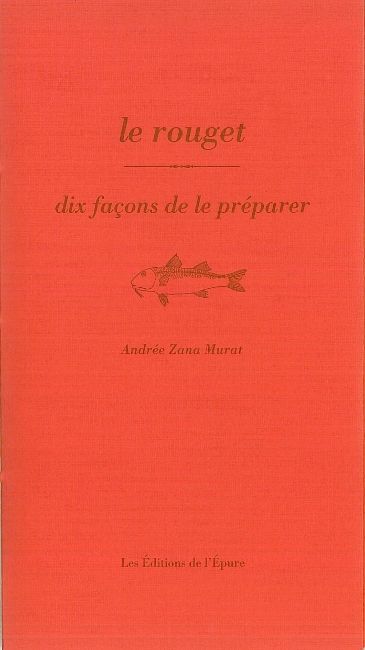 Le rouget, dix façons de le préparer
