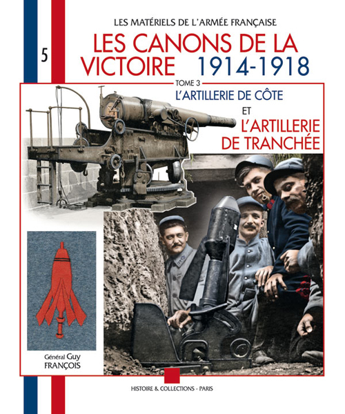 LES CANONS DE LA VICTOIRE 1914-1918 T.3
