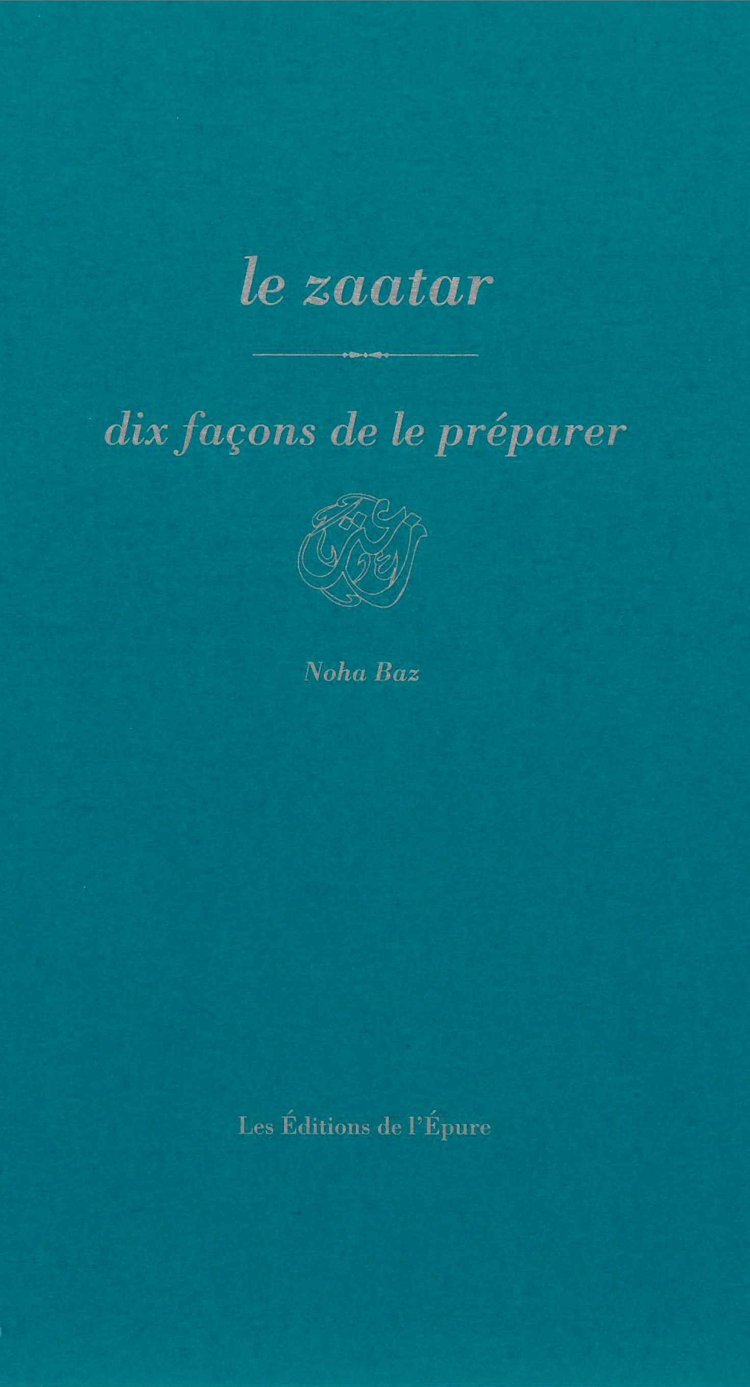 Le zaatar, dix façons de le préparer