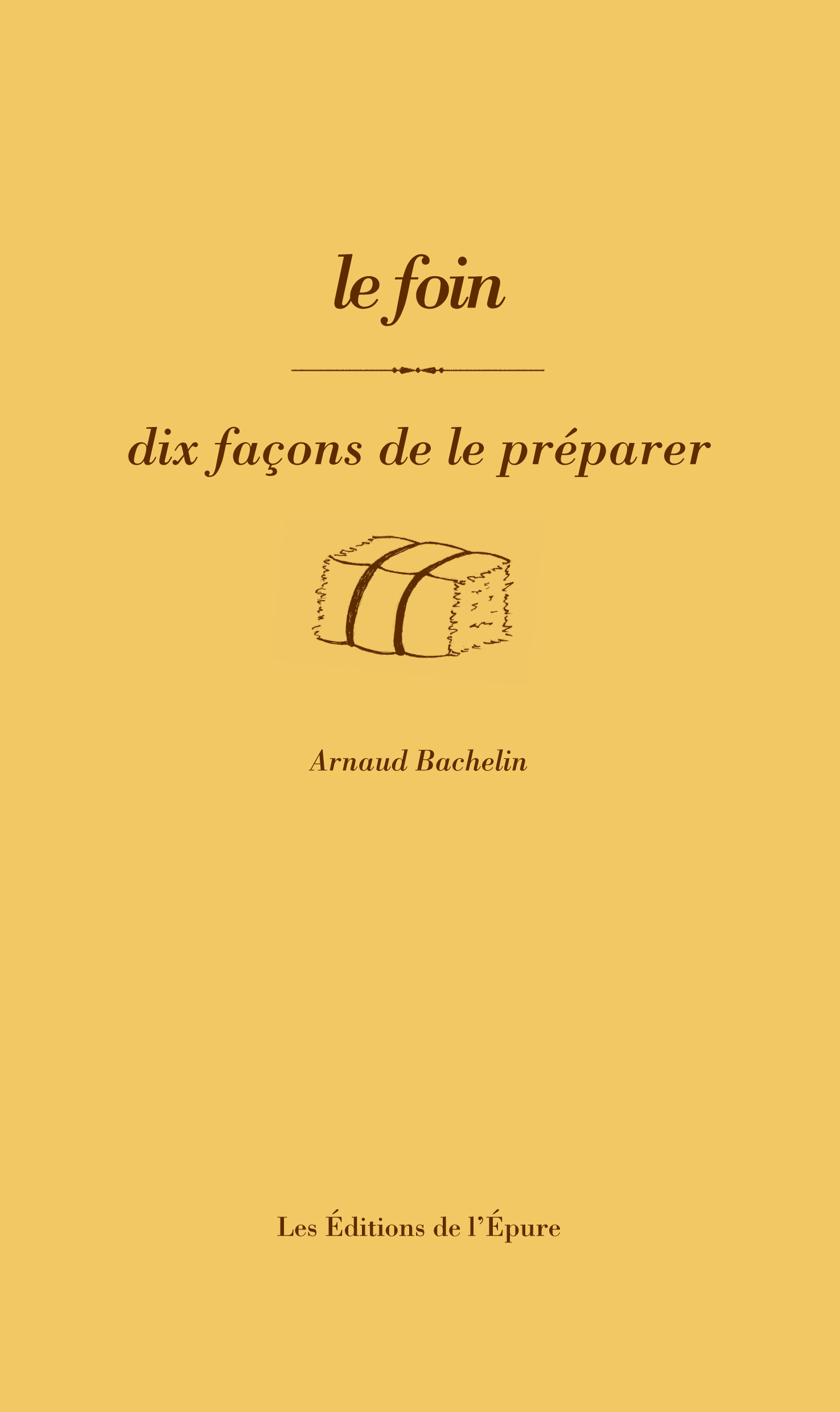 Le foin, dix façons de le préparer