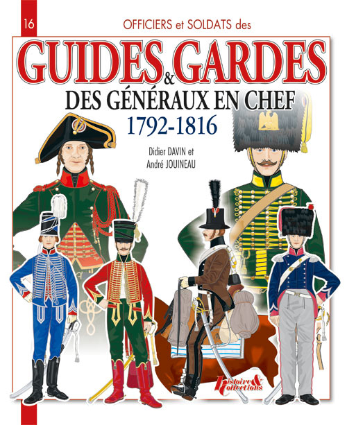 GUIDES ET GARDES DES GENERAUX EN CHEF