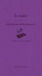 Le Violet, dix façons de le préparer