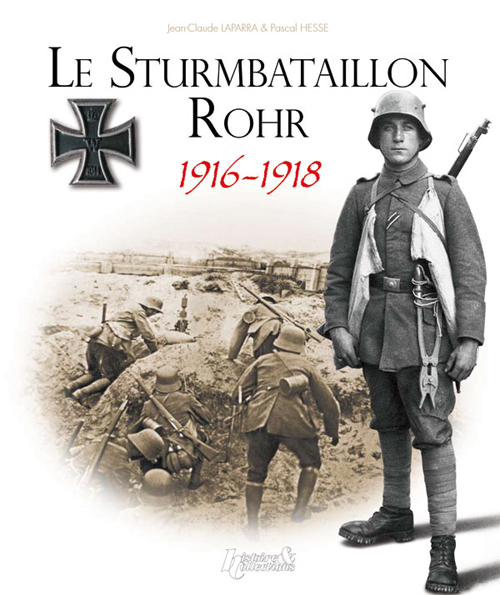 Le Sturmbataillon Rohr, 1916-1918