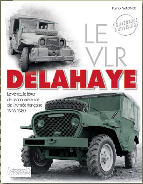 Le VLR Delahaye - 1946-1980