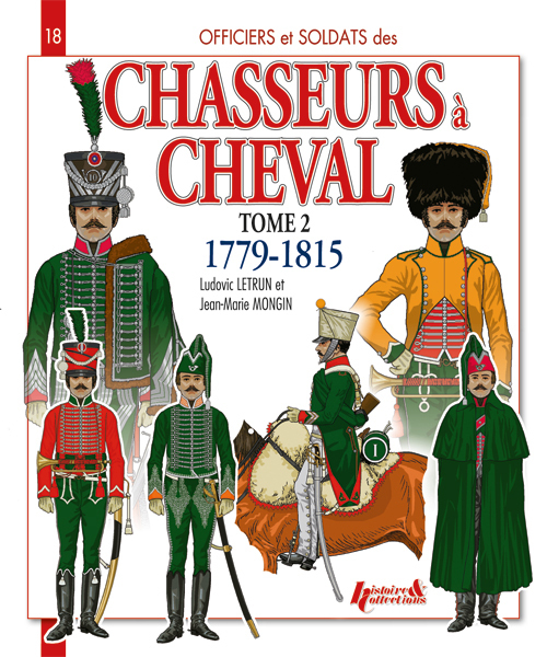CHASSEURS A CHEVAL 1779-1815 T.2