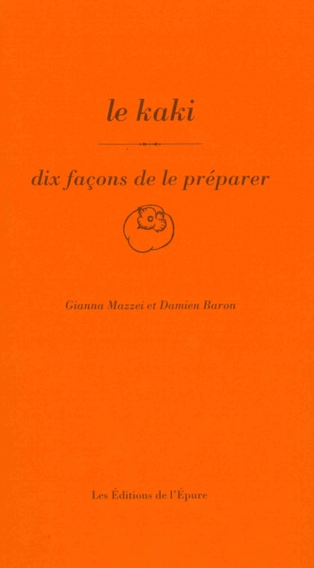 Le kaki, dix façons de le préparer