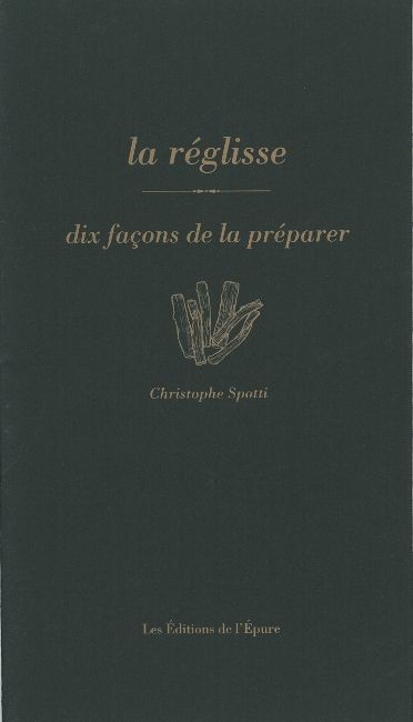 La réglisse, dix façons de la préparer