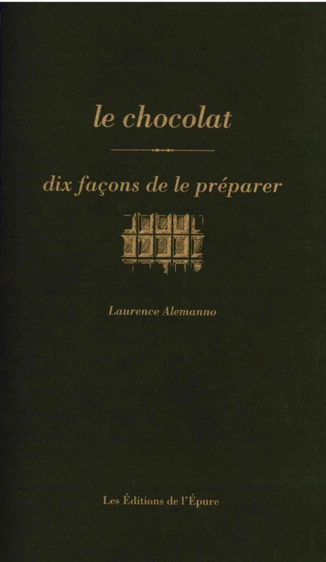 Le chocolat, dix façons de le préparer