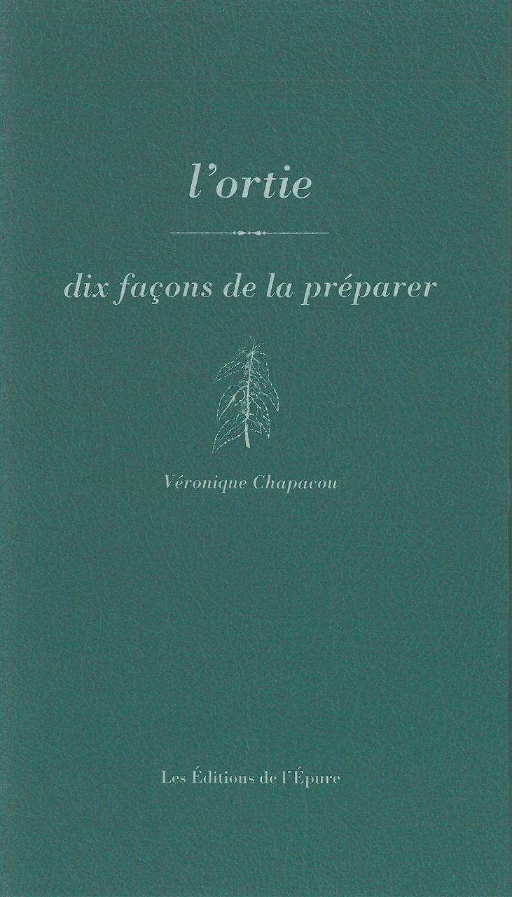 L'ortie, dix façons de la préparer