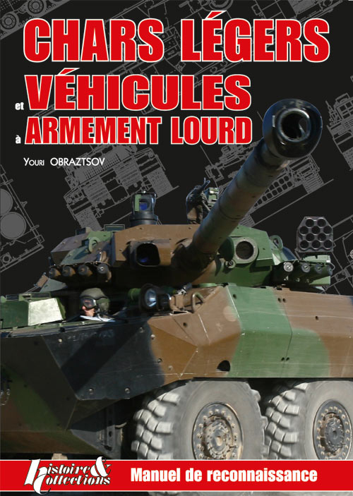 MANUEL DE RECONNAISSANCE T.4 : CHARS LEGERS/VEHICULES ARMEMENT LOURD