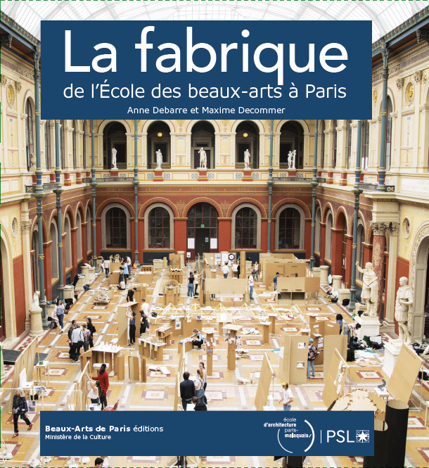 La Fabrique de l'école des Beaux Arts à Paris