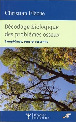 Décodage biologique des problèmes osseux