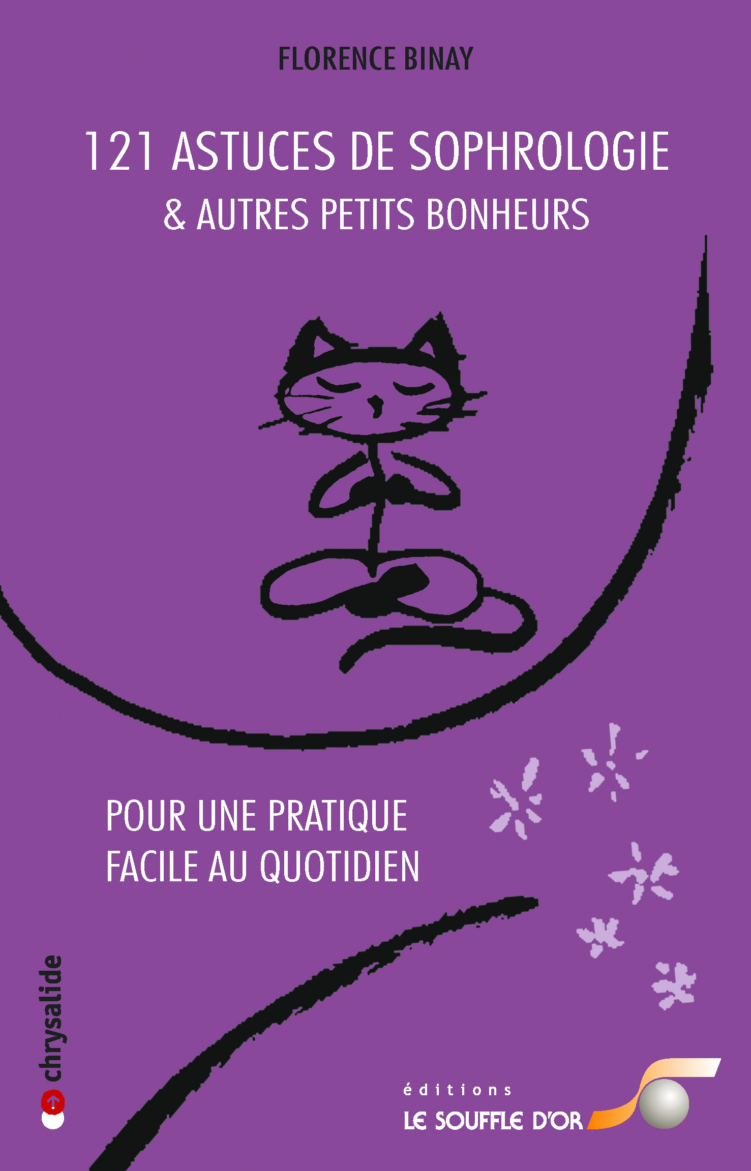 121 astuces de sophrologie et autres petits bonheurs