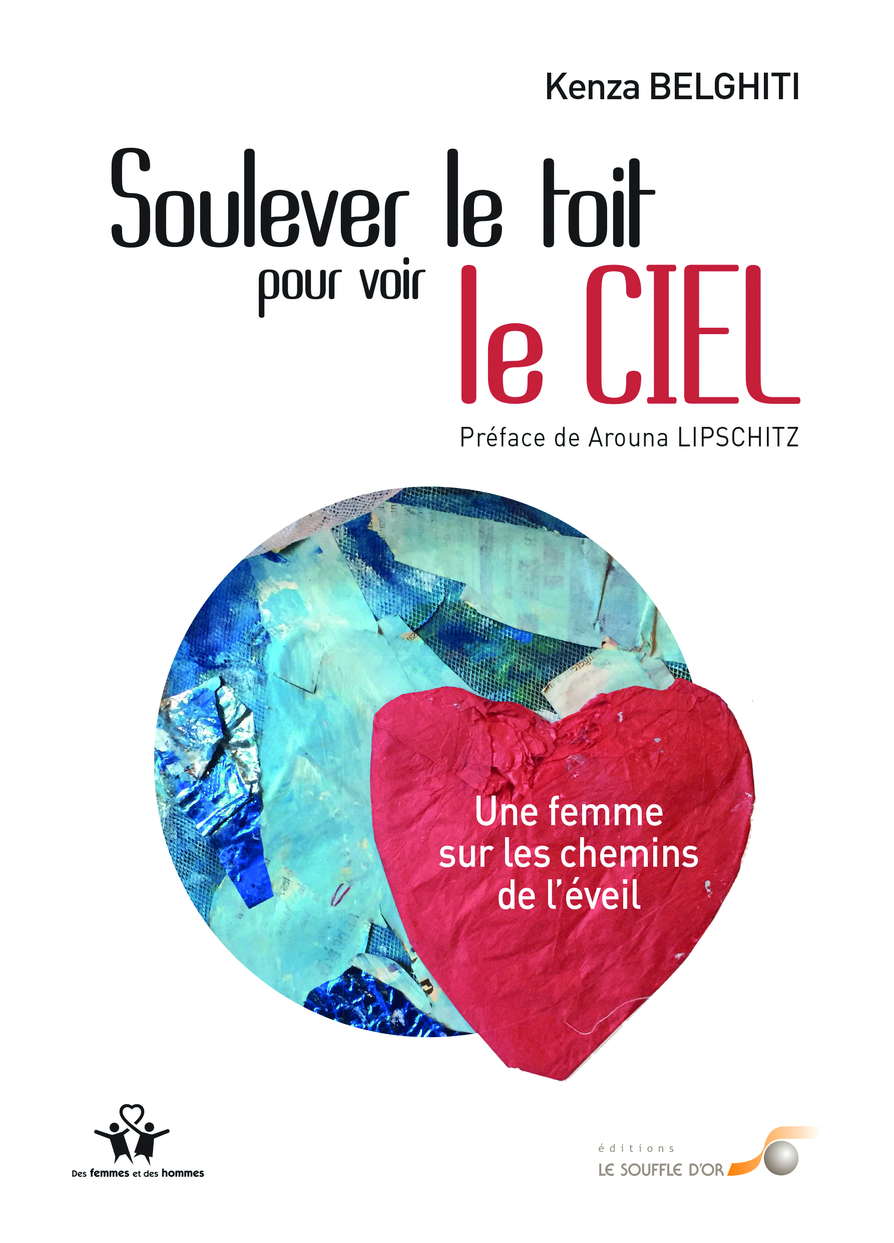 Soulever le toit pour voir le ciel