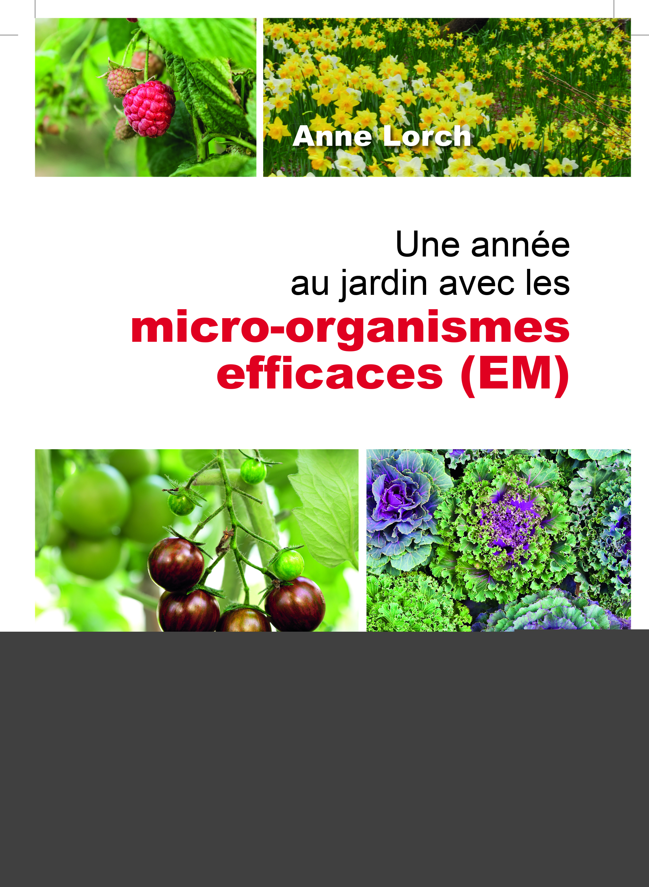 Une année au jardin avec les micro-organismes efficaces
