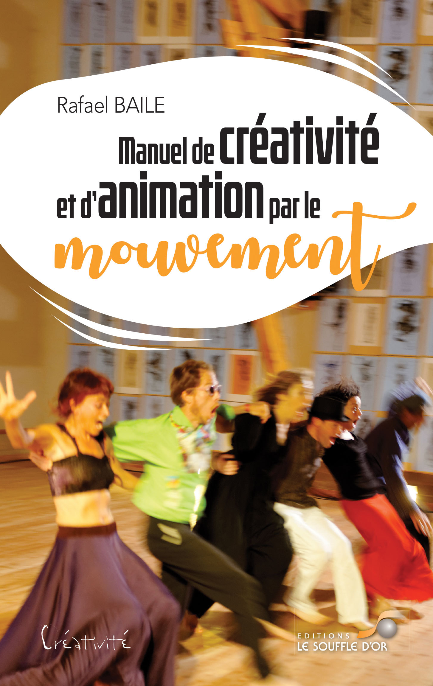 Manuel de créativité et d'animation par le mouvement