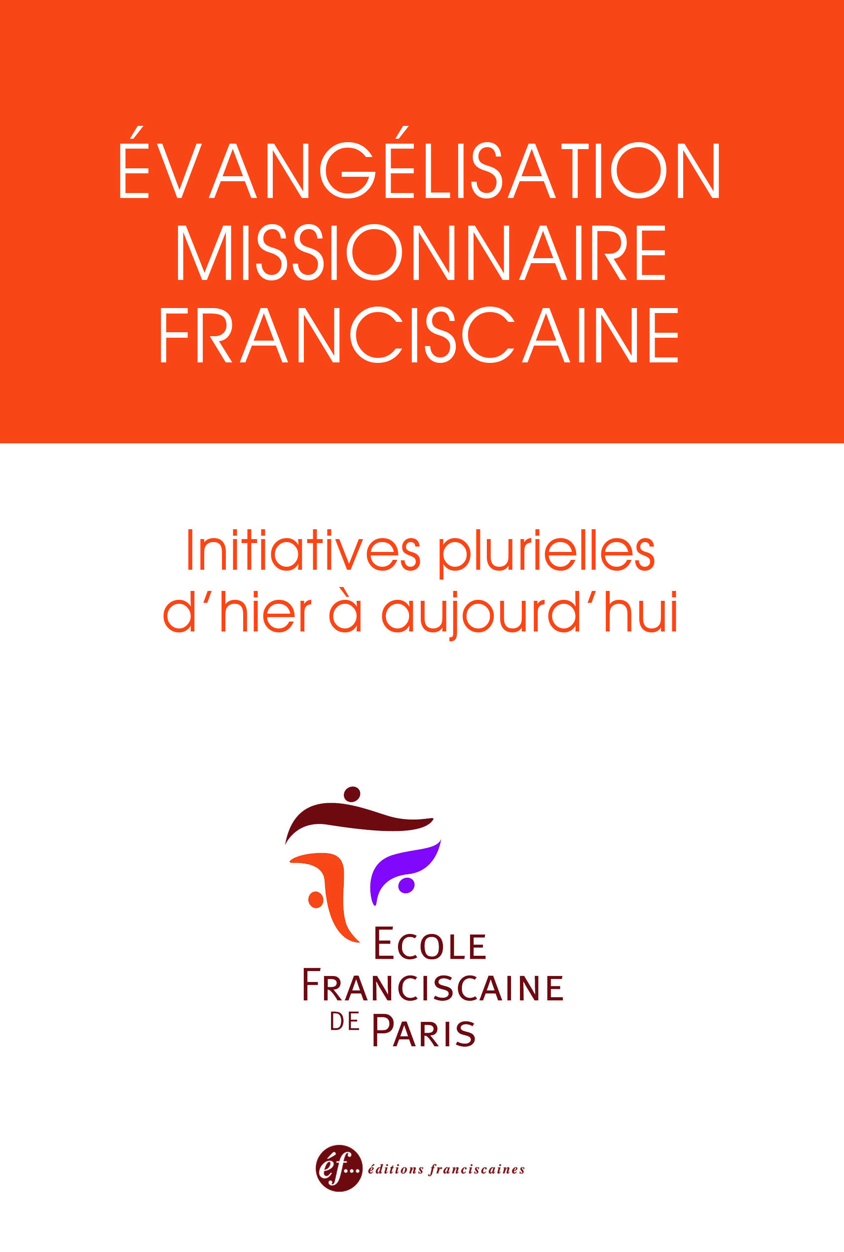 Evangélisation missionnaire franciscaine