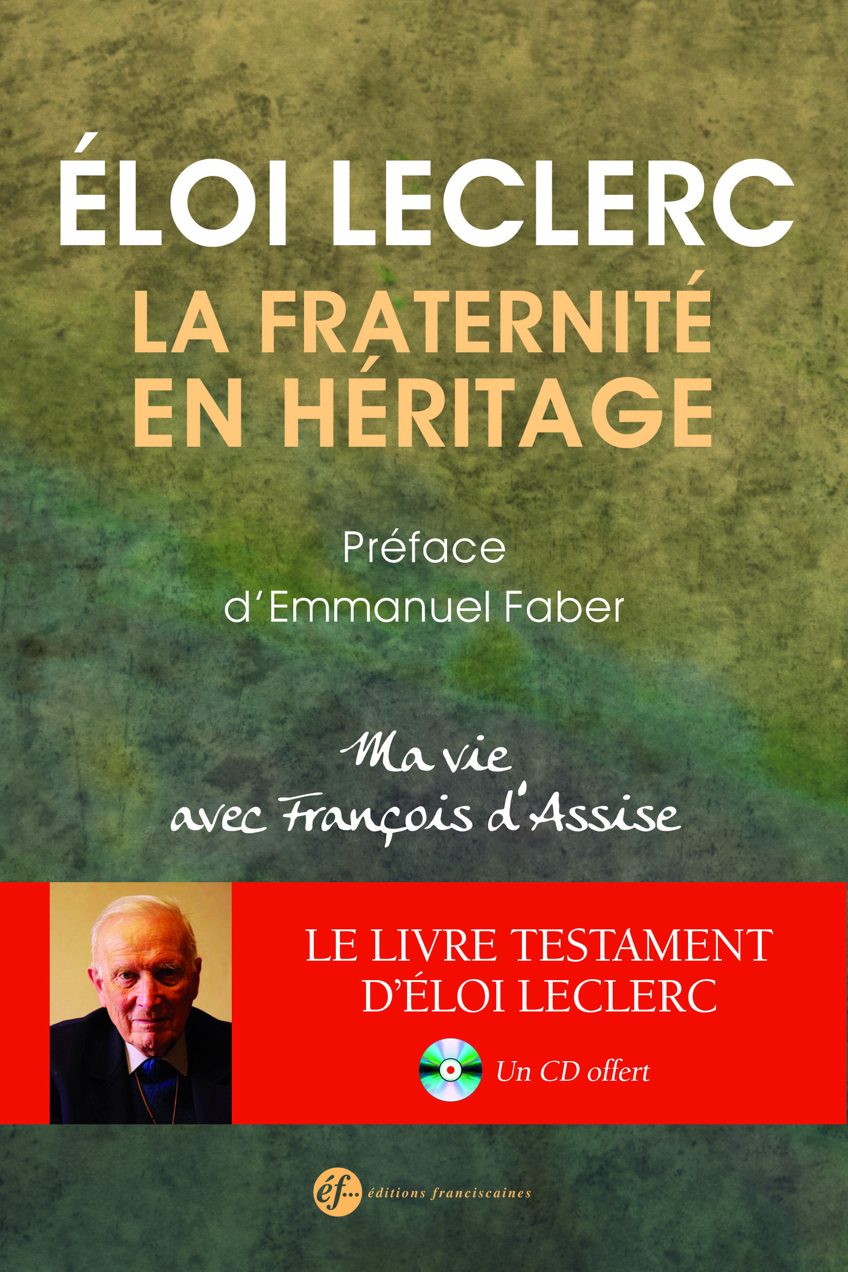 La fraternité en héritage