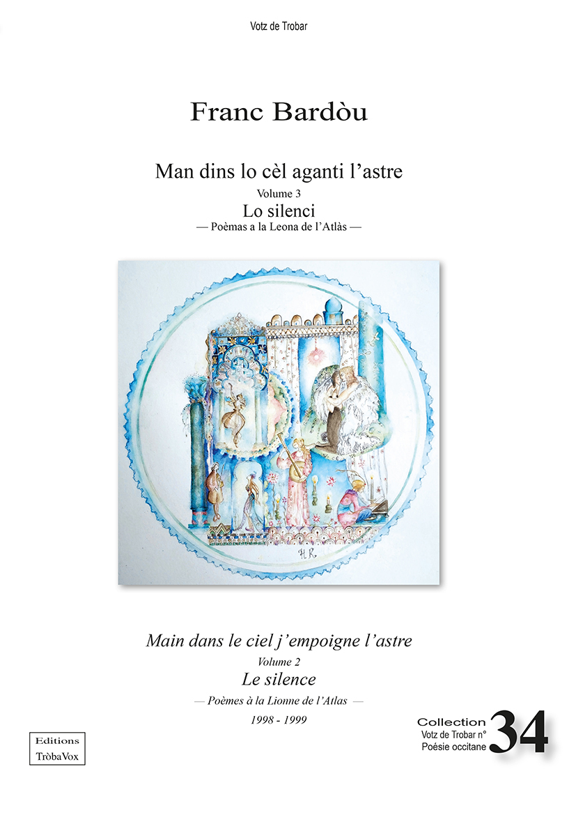 Man dins lo cel aganti l'astre Volume 3 - Lo silenci