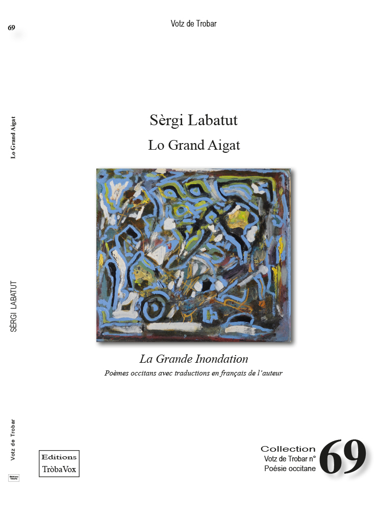 LO GRAND AIGAT - LA GRANDE INONDATION