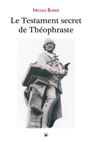 LE TESTAMENT SECRET DE THEOPHRASTE